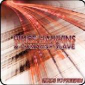 HAWKINS VINCE & COMPANY  - CD ROADS TO FREEDOM