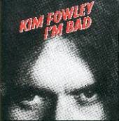 FOWLEY KIM  - VINYL I'M BAD [VINYL]