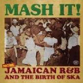  MASH IT! (MORE JAMAICAN R&B & SKA) [VINY [VINYL] - supershop.sk