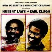 LAWS HUBERT & KLUGH EARL  - CD HOW TO BEAT THE HIGH COST OF LIVING