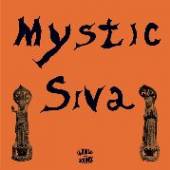 MYSTIC SIVA  - CD MYSTIC SIVA