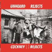 COCKNEY REJECTS  - VINYL UNHEARD REJECTS 1979-1981 [VINYL]