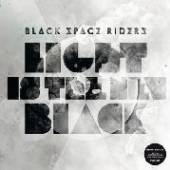 BLACK SPACE RIDERS  - 2xVINYL LIGHT IS THE..
