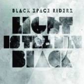 BLACK SPACE RIDERS  - CD LIGHT IS THE NEW BLACK