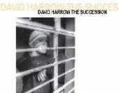 HARROW DAVID  - CD SUCCESSION
