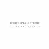 REINES D'ANGLETERRE  - CD GLOBE ET DYNASTIE