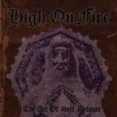 HIGH ON FIRE  - 2xVINYL ART OF SELF DEFENSE [VINYL]