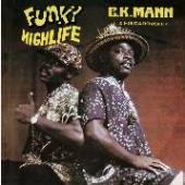 MANN C.K. & HIS CAROUSEL  - CD FUNKY HIGHLIFE