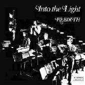 REBIRTH  - CD INFO THE LIGHT