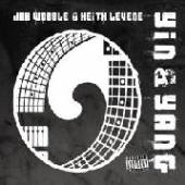 WOBBLE JAH & LEVINE KEITH  - CD YIN & YANG