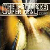 DOMNICKS  - CD SUPER REAL