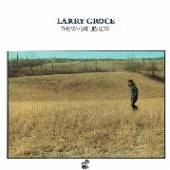 GROCE LARRY  - CD WHEAT LIES DOWN