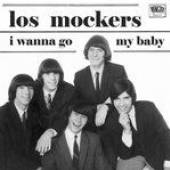 MOCKERS  - 07 I WANNA GO/MY BABY