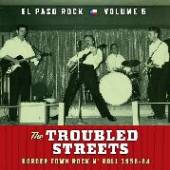  THE TROUBLED STREETS - EL PASO ROCK VOLUME 5 [VINYL] - suprshop.cz