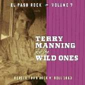 MANNING TERRY & THE WILD ONES  - CD EL PASO ROCK 7