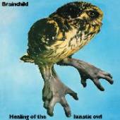 BRAINCHILD  - CD HEALING OF THE LUNATIC..