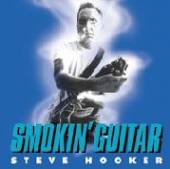 HOOKER STEVE  - CD SMOKING GUITAR