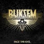 BLIKSEM  - VINYL FACE THE EVIL [VINYL]