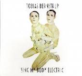 BERNSTRUP TOBIAS  - CD SING MY BODY ELECTRIC