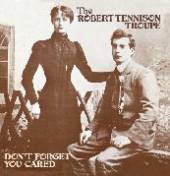 TENSION ROBERT -TROUPE-  - CD DON'T FORGET YOU CARED