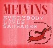 MELVINS  - CD EVERYBODY LOVES SAUSAGES