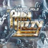 THIN LIZZY  - VINYL LIVE 2012 VOL 2 [VINYL]
