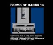 VARIOUS  - CD FORMS OF HANDS 13