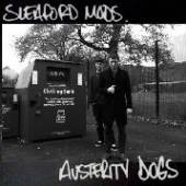 SLEAFORD MODS  - VINYL AUSTERITY DOGS [VINYL]