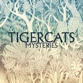 TIGERCATS  - VINYL MYSTERIES [VINYL]