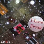 ALTERA  - CD I LOVE FREAK