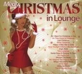 VARIOUS  - CD MERRY CHRISTMAS IN LOUNGE