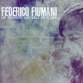 FIUMANI FEDERICO  - CD UN RICORDO CHE VALE..