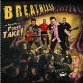 BREATHLESS  - CD AT THEIR VERY FIRST TAKE