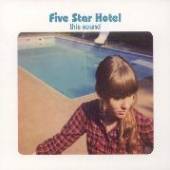 FIVE STAR HOTEL  - CD THIS SOUND