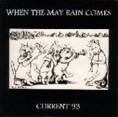 CURRENT 93  - VINYL WHEN THE MAY.=COLOURED= . [VINYL]