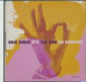 ORB  - CD OKIE DOKIE IT'S THE ORB ON KOMPAKT