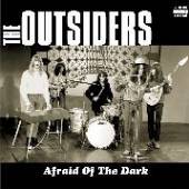 OUTSIDERS  - VINYL AFRAID OF THE DARK [VINYL]