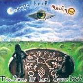 COSMIC TRIP MACHINE  - CD CURSE OF LORD SPACE DEVIL