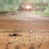 GREENHOUSE DAZE  - CD GET UP AND RUN