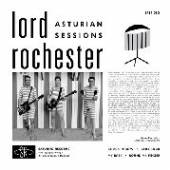 LORD ROCHESTER  - SI ASTURIAN SESSIONS /7