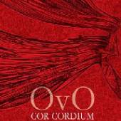 OVO  - CD COR CORDIUM