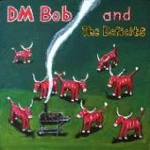 DM BOB AND THE DEFICITS  - CD THEY CALLED US COUNTRY