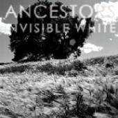 ANCESTORS  - VINYL INVISIBLE WHITE [VINYL]