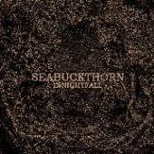 SEABUCKTHORN  - CD IN NIGHTFALL