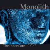 MONOLITH  - CD INNER CORE