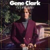 CLARK GENE  - CD ROADMASTER