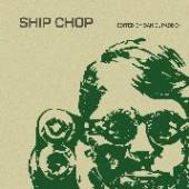  SHIP CHOP [VINYL] - supershop.sk