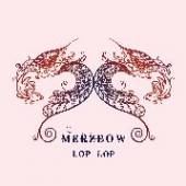 MERZBOW  - CD LOP LOP