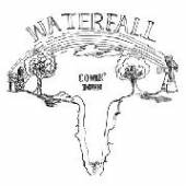WATERFALL  - CD COMIN' DOWN -REMAST-