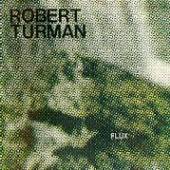 TURMAN ROBERT  - 2xVINYL FLUX [VINYL]